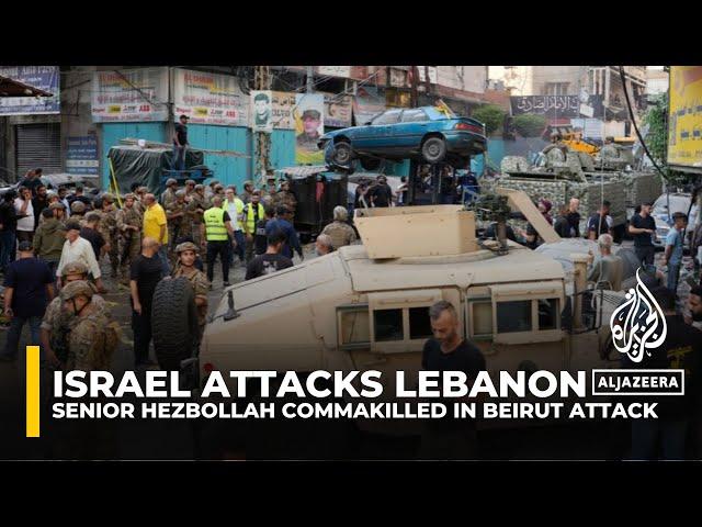 Israel attacks Lebanon: Hezbollah confirms killing of its commander in Beirut