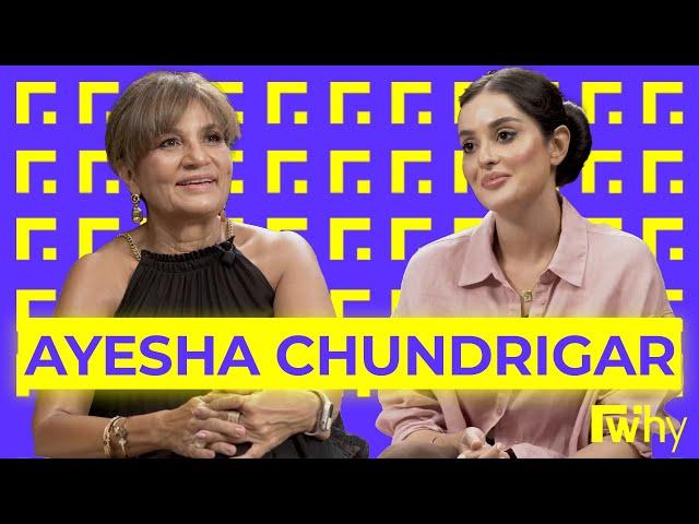 Ayesha Chundrigar | FWhy Podcast | Ep 32