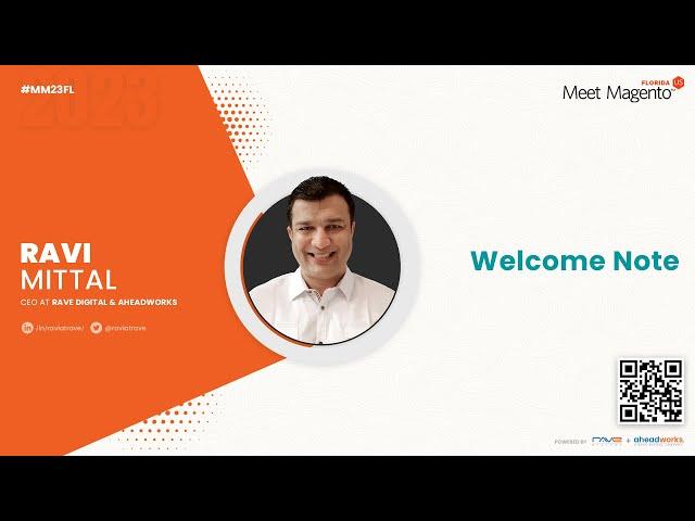 Welcome Note - Meet Magento Florida 2023 | Ravi Mittal - CEO at Rave Digital & Aheadworks