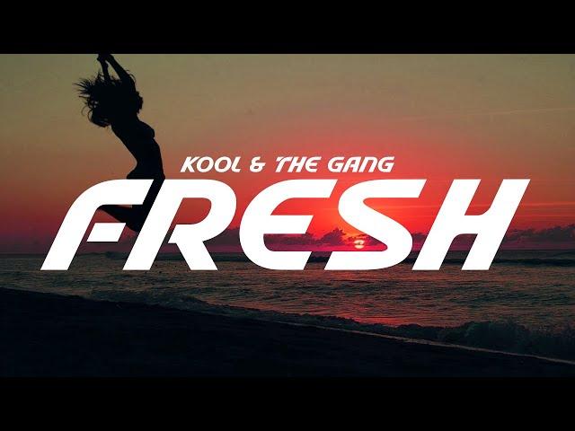 Kool & The Gang - Fresh (Lyrics)