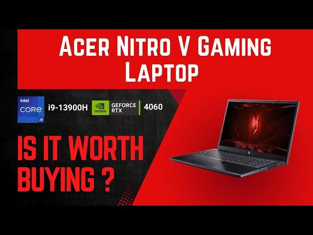 Acer Nitro V Gaming Laptop Review | Core i9-13900H Processor | NVIDIA RTX 4060 GPU | ANV15-51-92XK