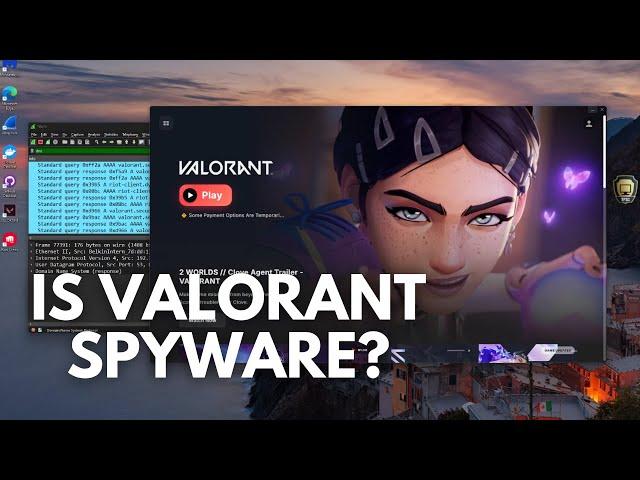 Is Valorant Spyware?