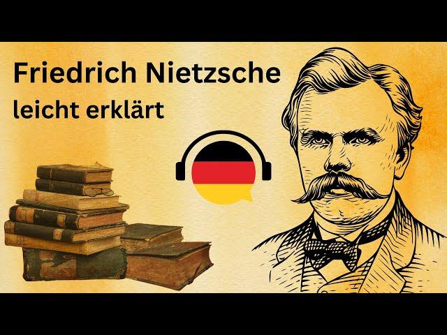 Nietzsche leicht erklärt (Deutsch lernen durch Podcasts, Deutsch B1, learn German, German B1)