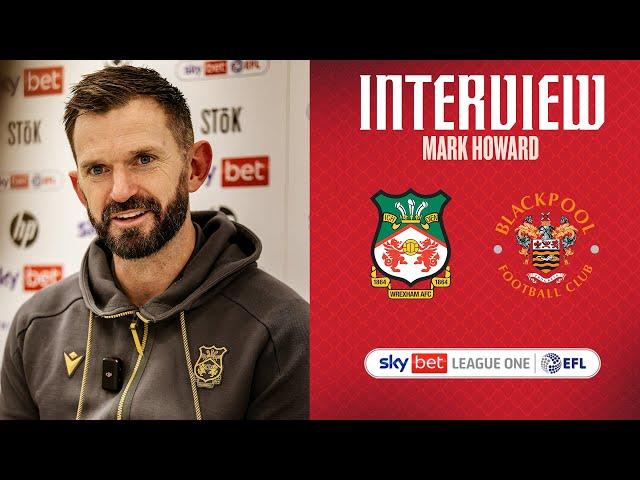 INTERVIEW | Mark Howard after Blackpool