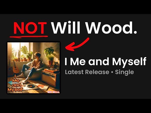 Someone Is Uploading Fake Will Wood Music...