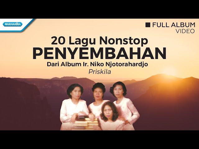 20 Nonstop Penyembahan - Priskila (Video full album)