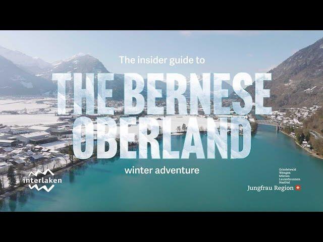 The Insider Guide To Winter Adventure | Bernese Oberland