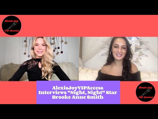 Night Night Star Brooke Anne Smith Interview - Talks Working With Brenna D'Amico And Niki Koss