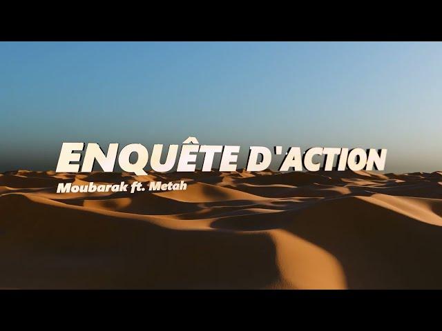 4. Moubarak - Enquête d’action Ft Metah [TOUT DROIT]