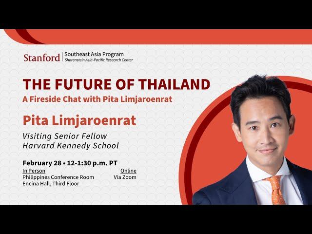 The Future of Thailand: A Fireside Chat with Pita Limjaroenrat