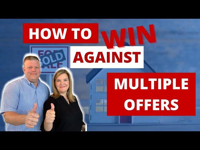 How to Bid on a House with Multiple Offers | How to Win a Bidding War on a House