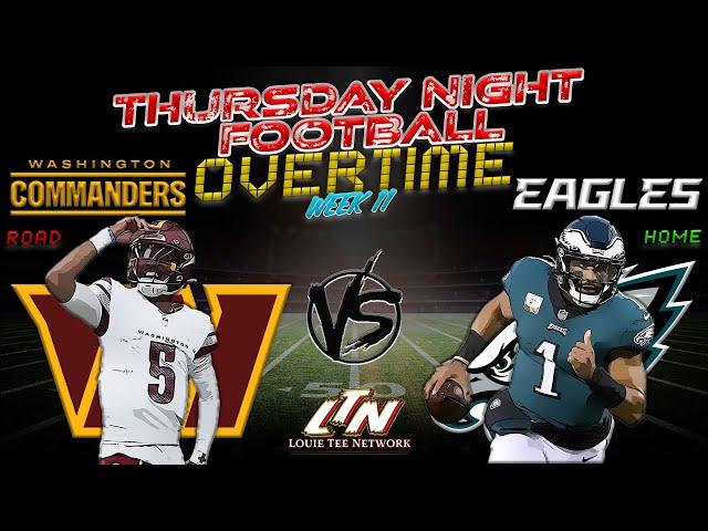 Washington Commanders @ Philadelphia Eagles | Thursday Night  | Week 11 | Postgame Analysis LIVE!