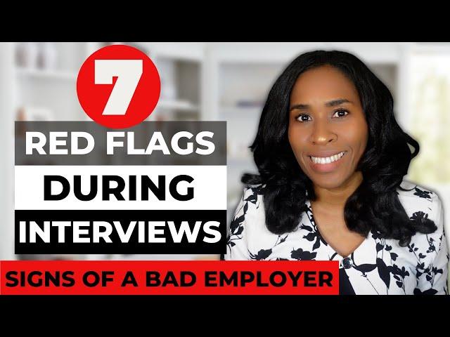 7 Red Flags In A Job Interview - Signs of a Bad Employer