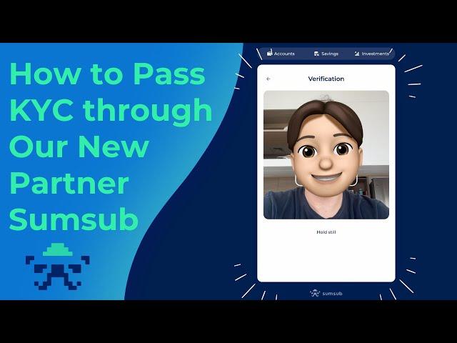 How to Pass KYC through Our New Partner Sumsub