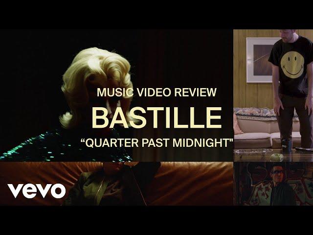 Bastille - Quarter Past Midnight (Music Video Review)