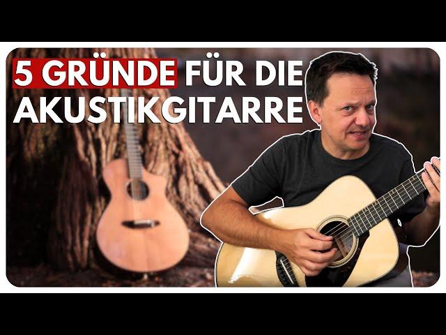 Warum jeder Gitarrist auch Akustikgitarre spielen sollte