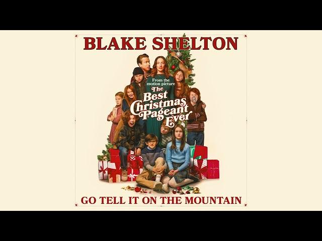 Blake Shelton - Go Tell It On The Mountain (Audio)