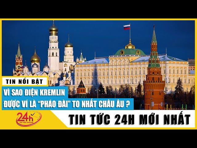 Điện Kremlin: Tượng đài bất khả xâm phạm của nước Nga | Bình luận Nga – Ukraine mới nhất