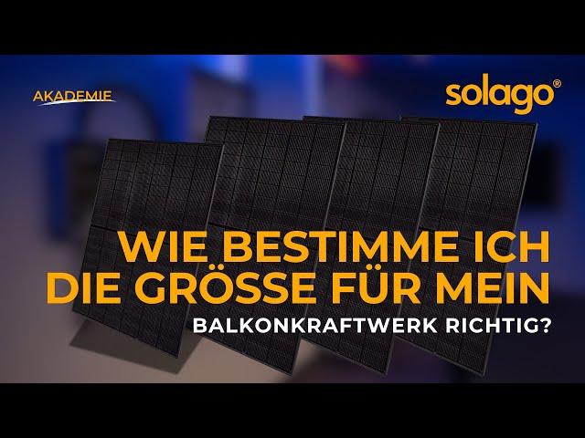 Die Größe für das Balkonkraftwerk bestimmen | solago Akademie