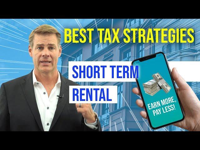 Real Estate Short-Term Rentals (Massive Tax Strategy!)