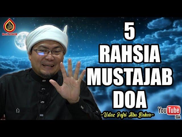 5 Rahsia Mustajab Doa - Ustaz Jafri Abu Bakar