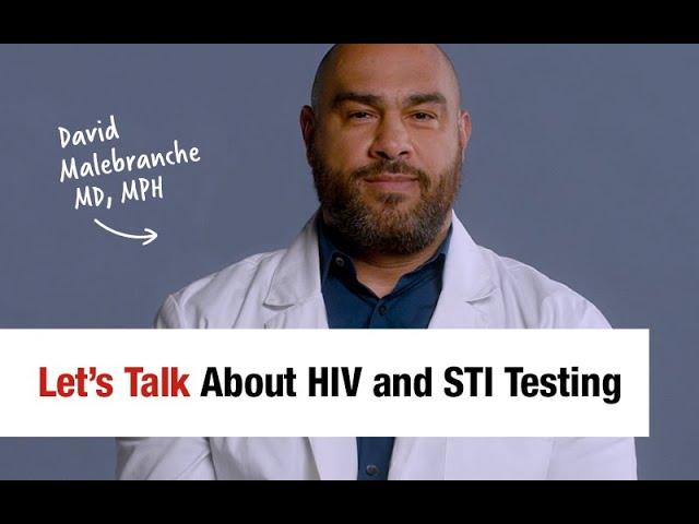 HIV and STI Testing – David Malebranche, MD, MPH