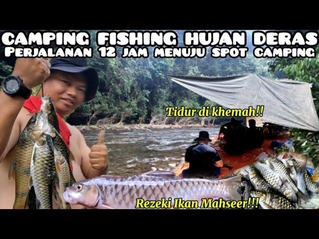 Petualangan Camping Melawan Hujan Deras ke Hulu Sungai 2 Hari 1 Malam: Perjalanan 12 Jam