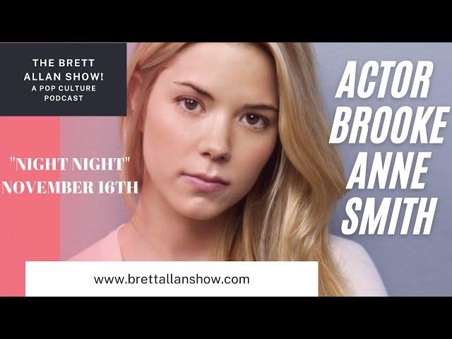 Actor Brooke Anne Smith Talks "Night Night" Directed By Niki Koss | Available November 16th