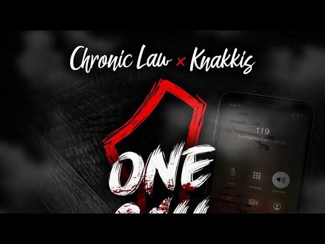 Chronic Law x Knakkis - One Call (Official Audio)