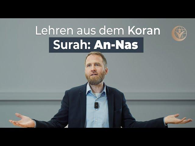 Sure An-Nas (Die Menschen) | Lehren aus dem Koran - Marcel Krass