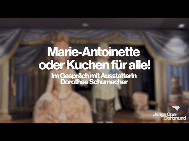 Marie-Antoinette oder Kuchen für alle!: Ausstatterin Dorothee Schumacher – Junge Oper Dortmund