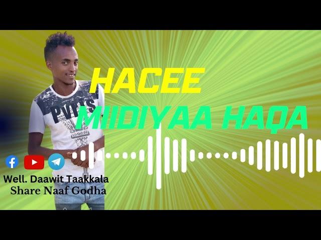 Daawit Taakkalaa "Hacee Miidiyaa Haqa"new Ethiopian oromo music 2023 #Sabaaf youtube# Bariko Intarta