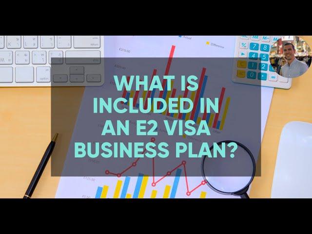 The E2 Visa Business Plan