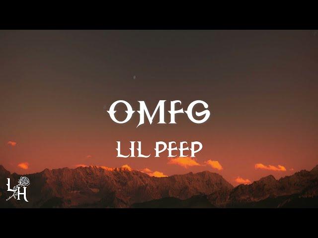 Lil Peep - OMFG (Lyrics)