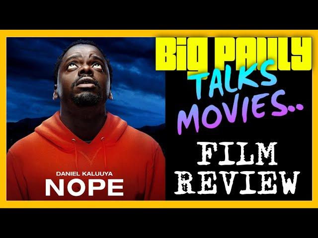 Big Pauly Talks Movies - NOPE (2022) in IMAX Movie Review (Spoiler Free)