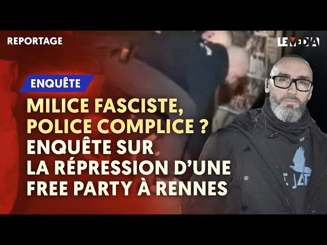 ENQUÊTE SUR UNE MILICE FASCISTE EN ROUE LIBRE À RENNES : LE "JARL" ET SES MÉTHODES