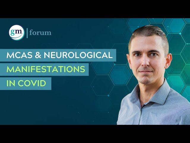 MCAS & Neurological Manifestations in COVID with Jamie Kunkle, ND