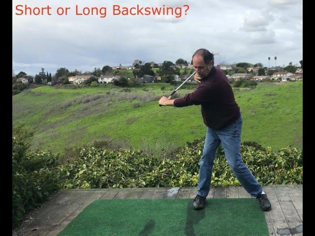 Question:  Short or Long Backswings?