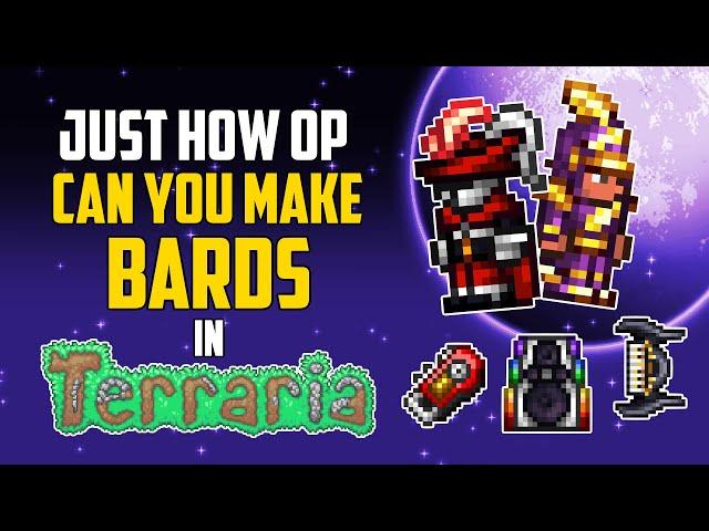 Just How OP Can You Make Bards in Terraria? | HappyDays