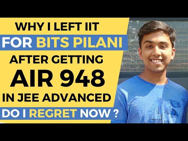 Why I Left IIT For BITS Pilani? Do I Regret Now? | IIT vs BITS Pilani | English Subtitles