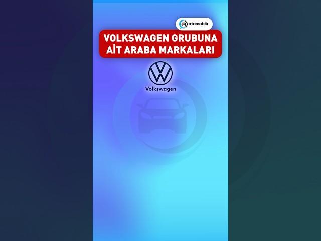 Volkswagen grubuna ait araba markaları #vw #volkswagen