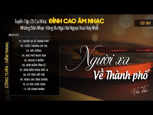 [CD361] Mở Nhẹ Nhàng Lk Nhạc Vàng Hải Ngoại Xưa Bất Hủ Còn Mãi Theo Thời Gian| Hữu Thái Lossless