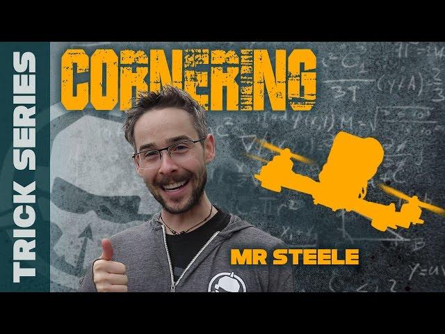 Trick Series - Cornering with Mr Steele