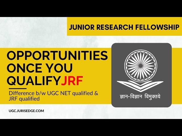 What are the opportunities for JRF qualified in LAW| UGC NET Exam