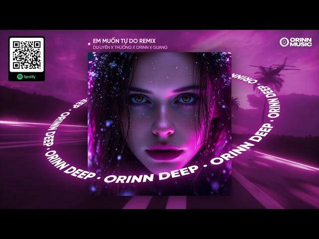 EM MUỐN TỰ DO REMIX - DU UYÊN x THƯỞNG x ORINN x GUANG | Em Muốn Tự Do Anh Ơi