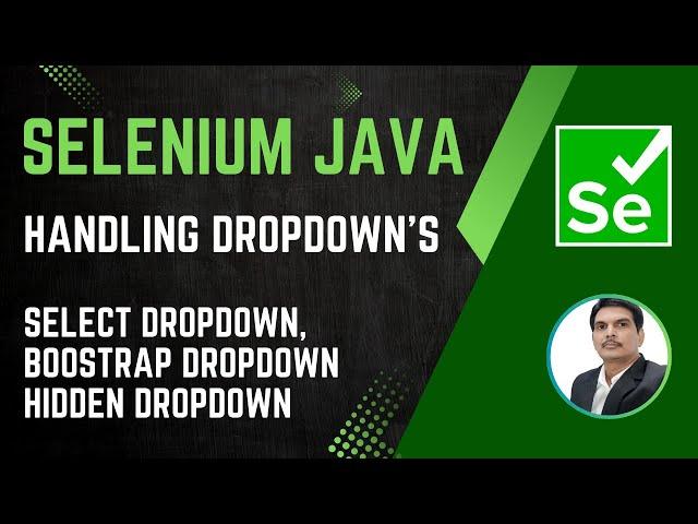 Session 31 - Selenium with Java | Handling Different Types of Drop-downs | 2024 New series