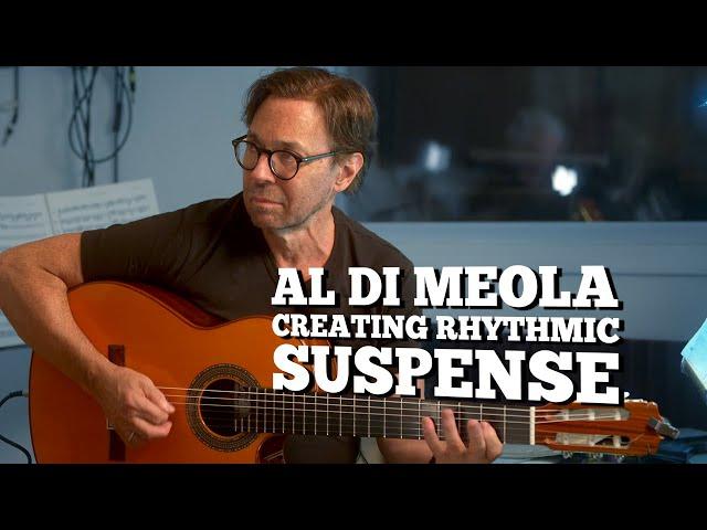 Al Di Meola - Creating Rhythmic Suspense