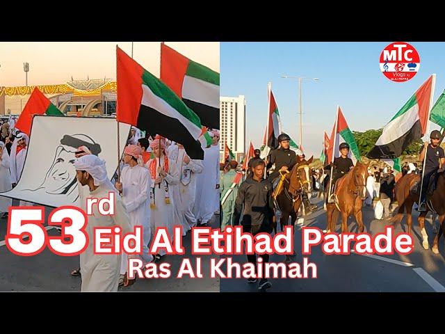 EID AL ETIHAD PARADE  53rd  Ras Al Khaimah | 53rd UAE National Day Celebration | M T C Vlogs