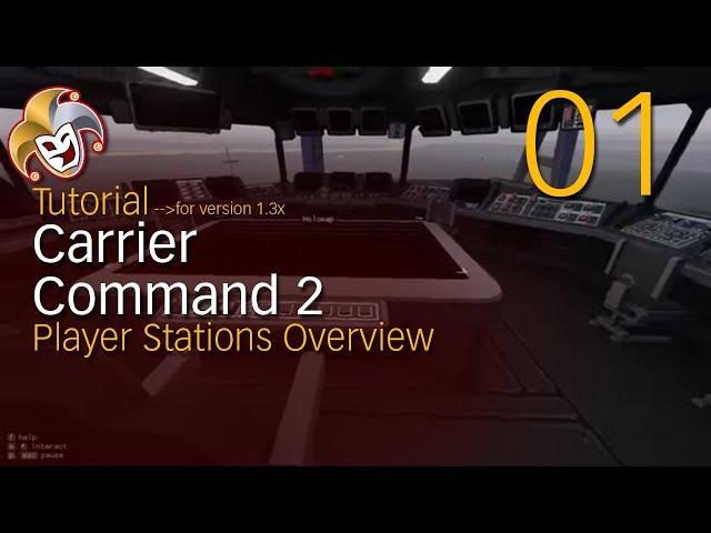 Carrier Command 2 Tutorial ~ 01 Bridge Station Overview
