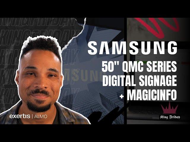 Samsung QMC Series Display + MagicINFO Digital Signage